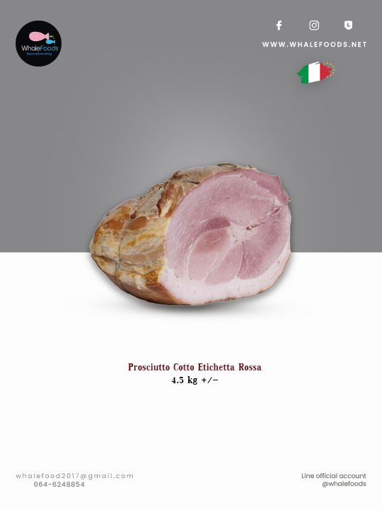 Prosciutto Cotto Etichetta Rossa 4.5kg.+/-