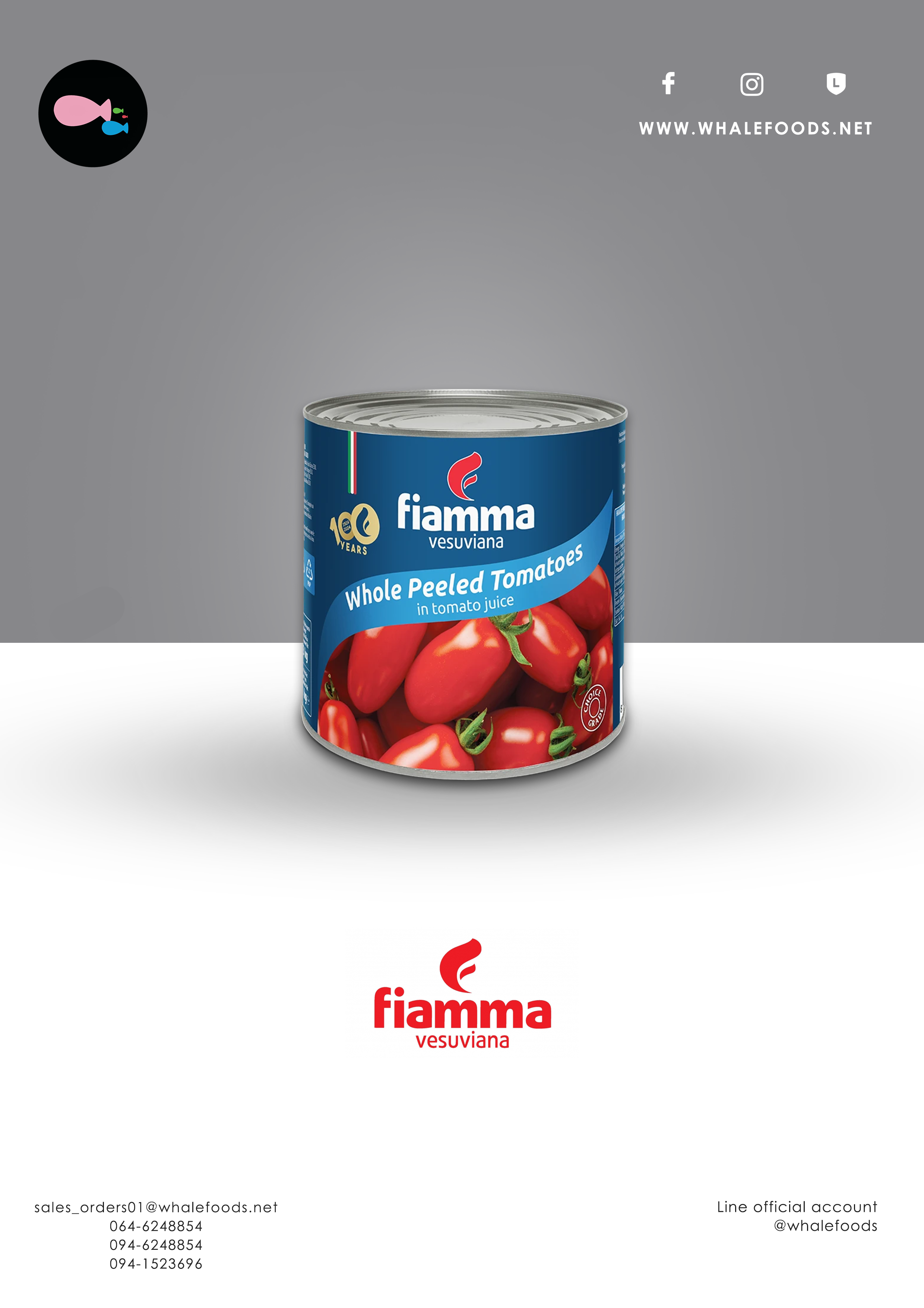 FIAMMA WHOLE PEELED TOMATOES SIZE : 2.55KG.