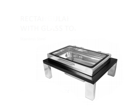 RECTANGULAR CHAFER WITH GLASS TOP