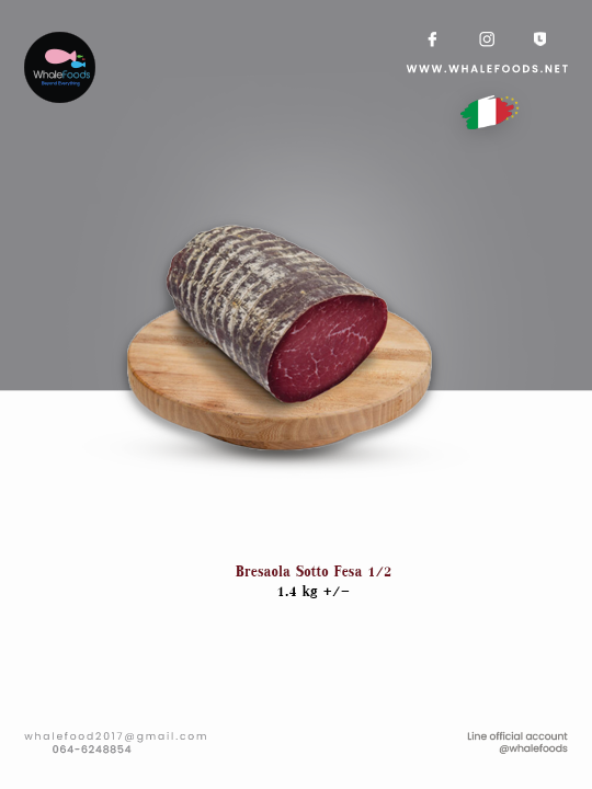 Bresaola Sotto Fesa 1/2 1.4 kg. +/-