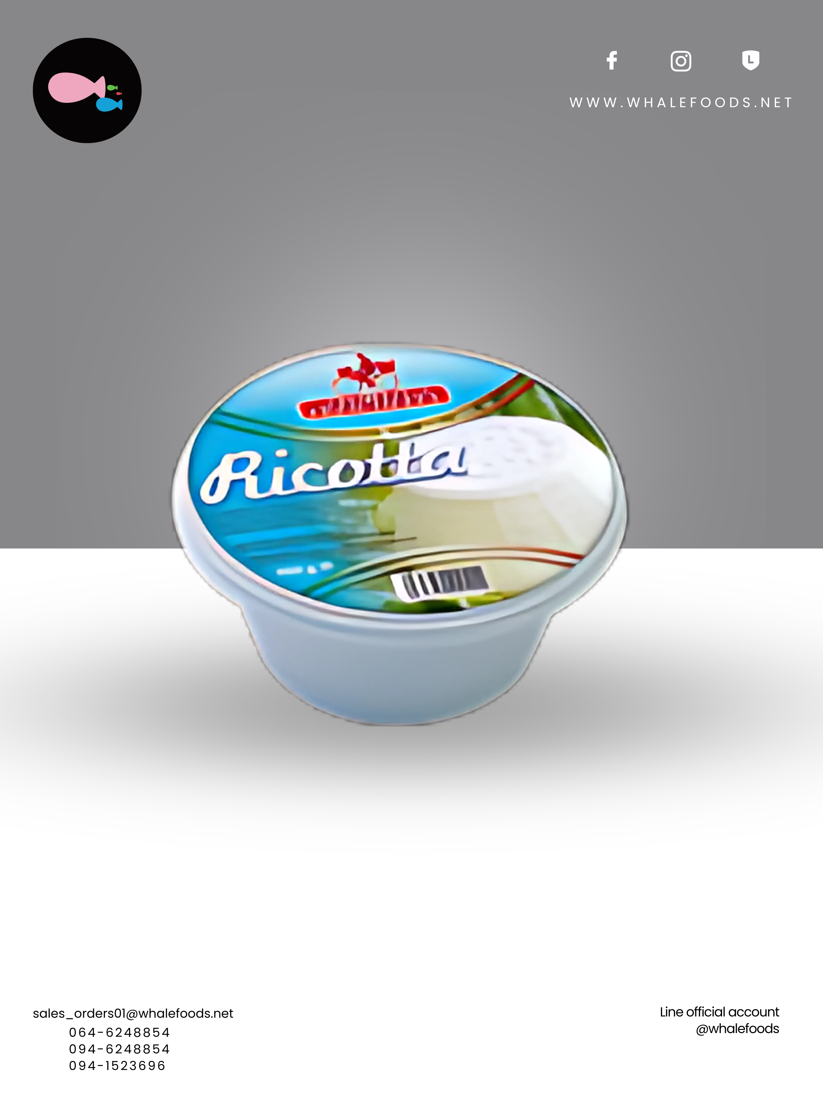 RICOTTA SIZE : 250 G./RICOTTA PECORA ZUCCHERATA SIZE : 3.5 KG.